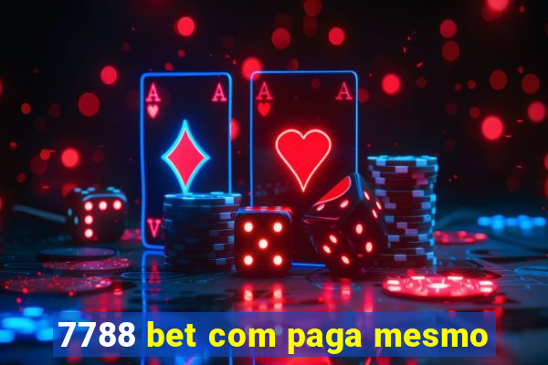 7788 bet com paga mesmo